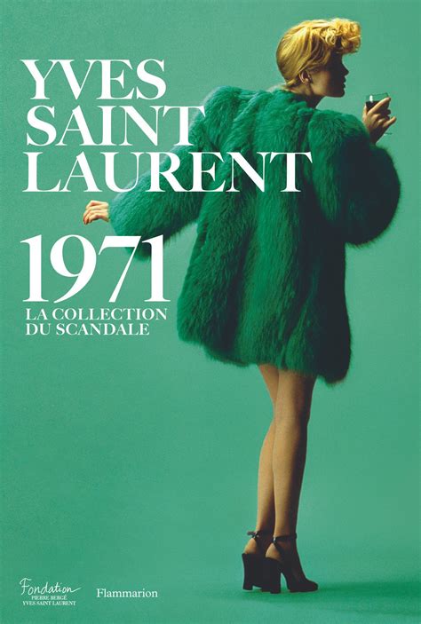 yves saint laurent 1971 la collection du scandale